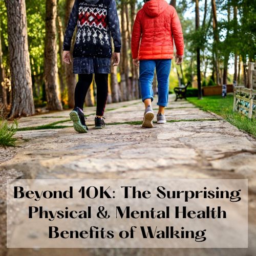 The Benefits of Walking: How Many Steps Do You Really Need?